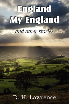 England, My England and Other Stories by D. H. Lawrence