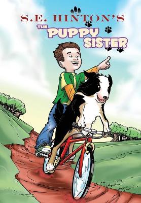 S.E. Hinton's the Puppy Sister book
