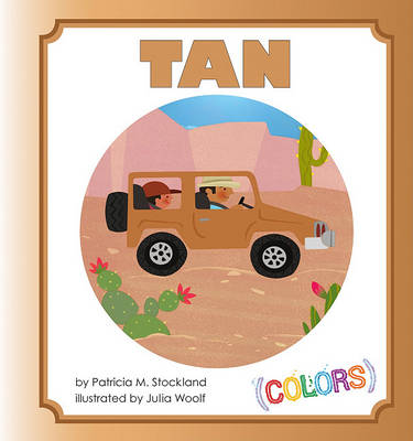 Tan by Patricia M Stockland