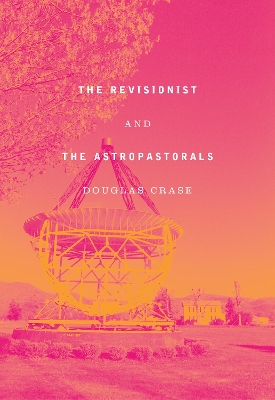The Revisionist & The Astropastorals book