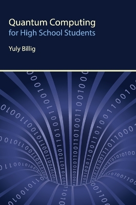 Quantum Computing for High School Students book