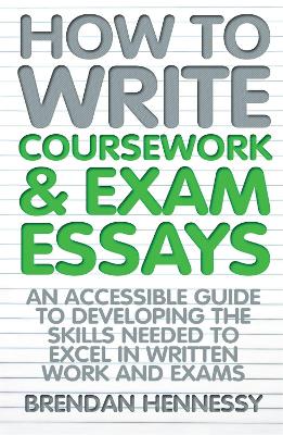 How to Write Coursework & Exam Essays, 6th Edition book