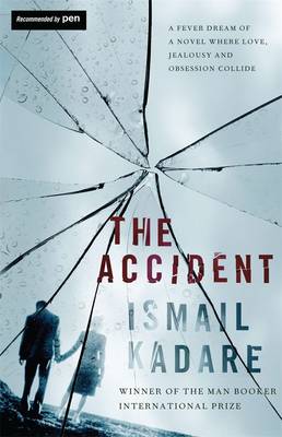 The Accident by Ismail Kadare