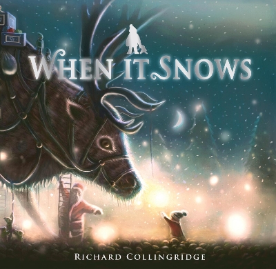 When It Snows by Richard Collingridge