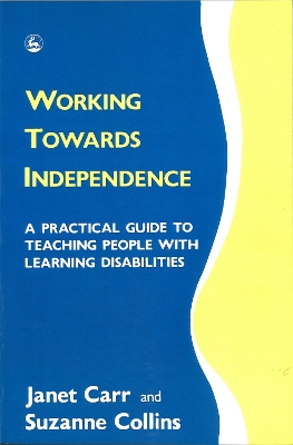 Working Towards Independence book