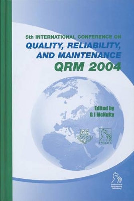 Quality, Reliability and Maintenance 2004 book