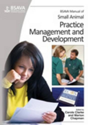 BSAVA Manual of Small Animal Practice Management and Development book