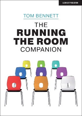 The Running the Room Companion: Issues in classroom management and strategies to deal with them book