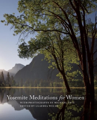 Yosemite Meditations for Women by Michael Frye