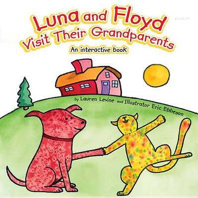 Luna and Floyd Visit Their Grandparents book