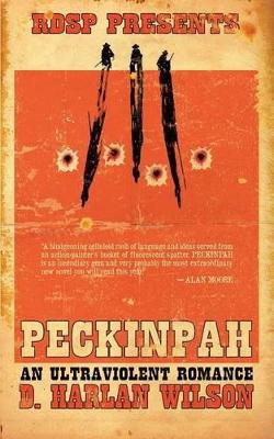 Peckinpah: An Ultraviolent Romance book