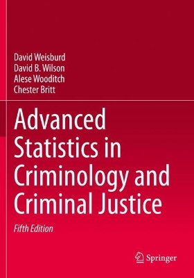 Advanced Statistics in Criminology and Criminal Justice book