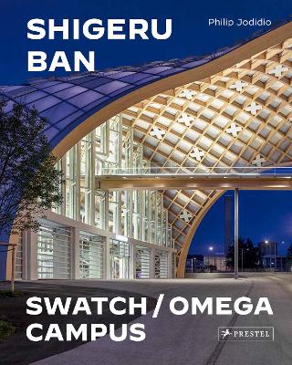 Shigeru Ban Architects: Swatch and Omega Campus book
