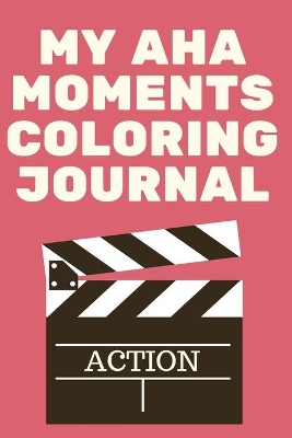 My Aha Moments Coloring Journal book