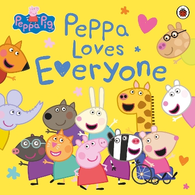 Peppa Pig: Peppa Loves Everyone book