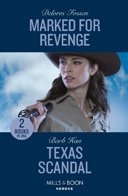 Marked For Revenge / Texas Scandal – 2 Books in 1 (Mills & Boon Heroes) book