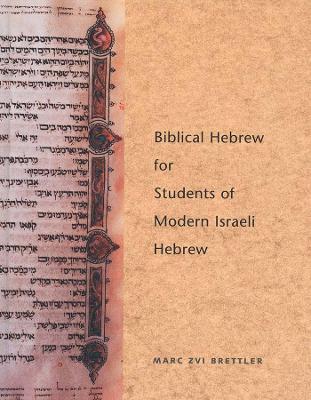 Biblical Hebrew for Students of Modern Israeli Hebrew book