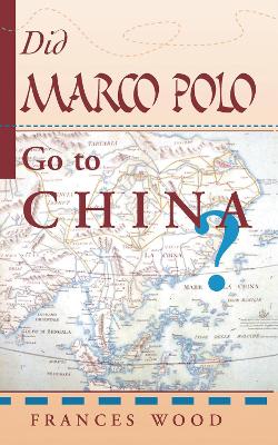 Did Marco Polo Go To China? book