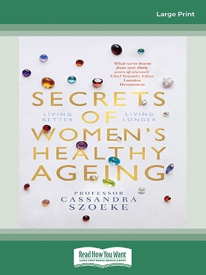 Secrets of Women's Healthy Ageing: Living Better, Living Longer book