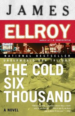 The Cold Six Thousand by James Ellroy