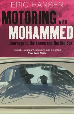 Motoring with Mohammed by Eric Hansen