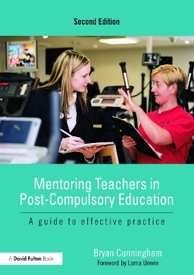 Mentoring Teachers in Post Compulsory Education by Bryan Cunningham