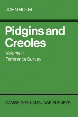 Pidgins and Creoles: Volume 2, Reference Survey book