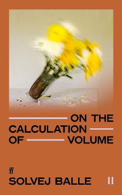 On the Calculation of Volume II: 'Impossible to put down.' Kate Briggs book