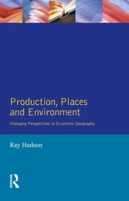 Production, Places and Environment book