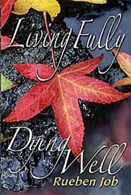 Living Fully, Dying Well Participant Book book