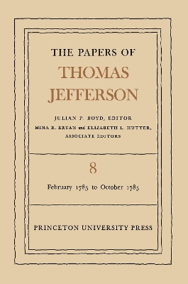 The The Papers of Thomas Jefferson by Thomas Jefferson