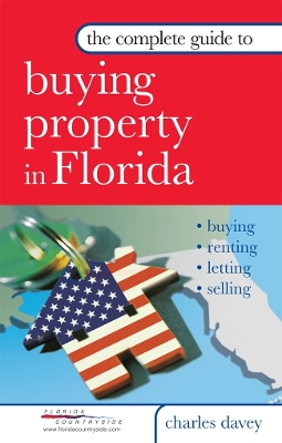 Complete Guide to Buying Property in Florida book