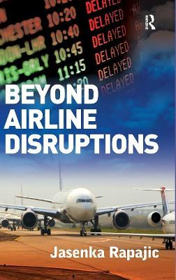 Beyond Airline Disruptions by Jasenka Rapajic