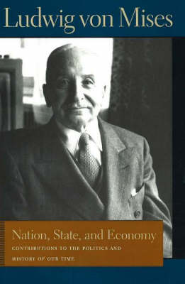 Nation, State, and Economy by Ludwig von Mises