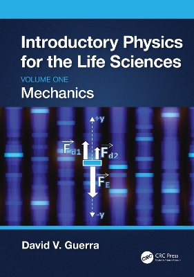 Introductory Physics for the Life Sciences: Mechanics (Volume One) book