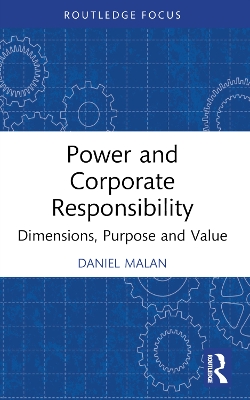 Power and Corporate Responsibility: Dimensions, Purpose and Value book