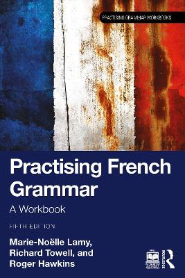 Practising French Grammar: A Workbook book