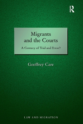 Migrants and the Courts: A Century of Trial and Error? book