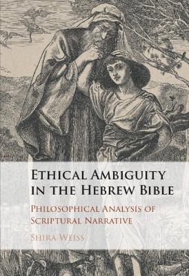 Ethical Ambiguity in the Hebrew Bible book