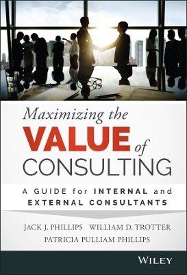 Maximizing the Value of Consulting book