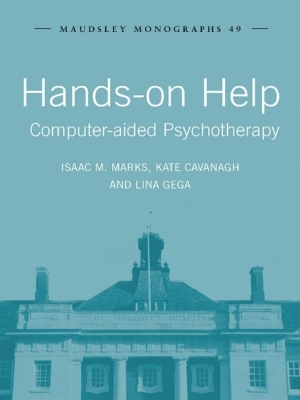 Hands-on Help: Computer-aided Psychotherapy by Isaac M. Marks
