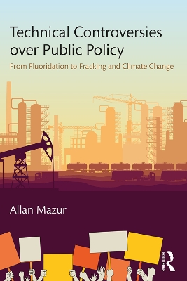 Technical Controversies over Public Policy by Allan Mazur