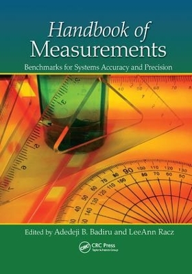 Handbook of Measurements: Benchmarks for Systems Accuracy and Precision by Adedeji B. Badiru