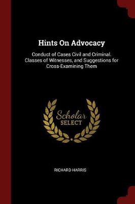 Hints on Advocacy by Richard Harris