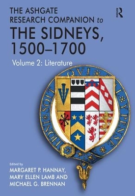 The Ashgate Research Companion to The Sidneys, 1500–1700: Volume 2: Literature by Mary Ellen Lamb