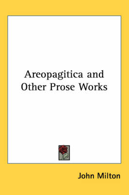 Areopagitica and Other Prose Works book