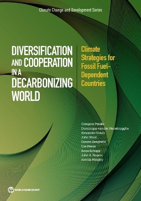 Diversification and cooperation in a decarbonizing world: climate strategies for fossil fuel - dependent countries book