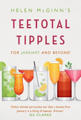 Helen McGinn's Teetotal Tipples, for January and Beyond book