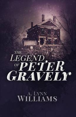 The Legend of Peter Gravely book