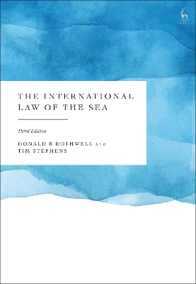 The The International Law of the Sea by Donald R Rothwell